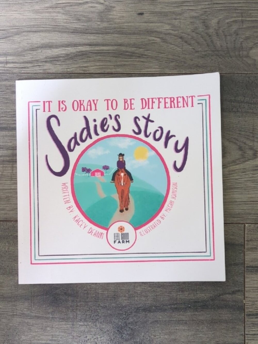 **4/$20** Sadie's Story: It is Okay to be Different- Kacey Deann Children's Book